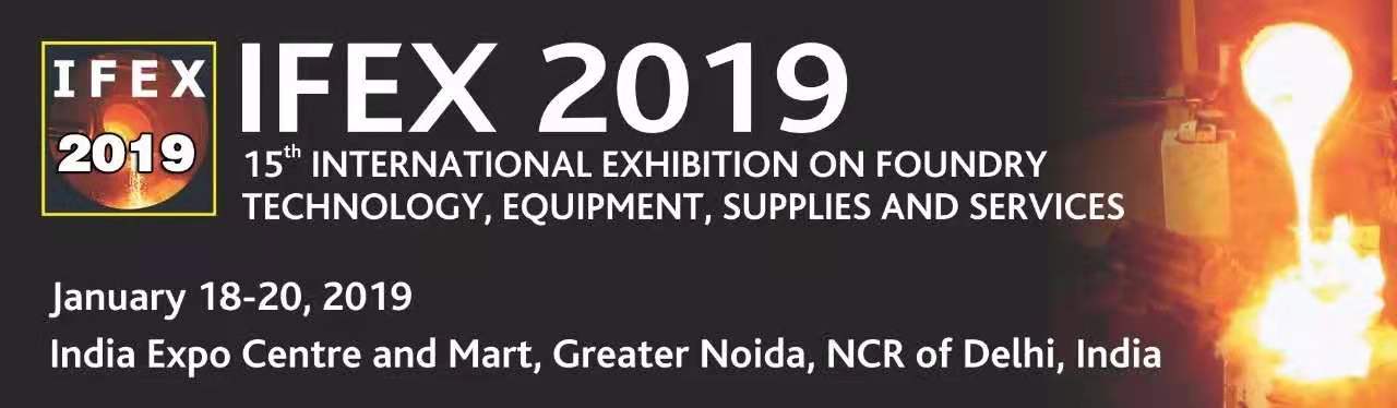 The 15th India International Foundry Exhibition IFEX